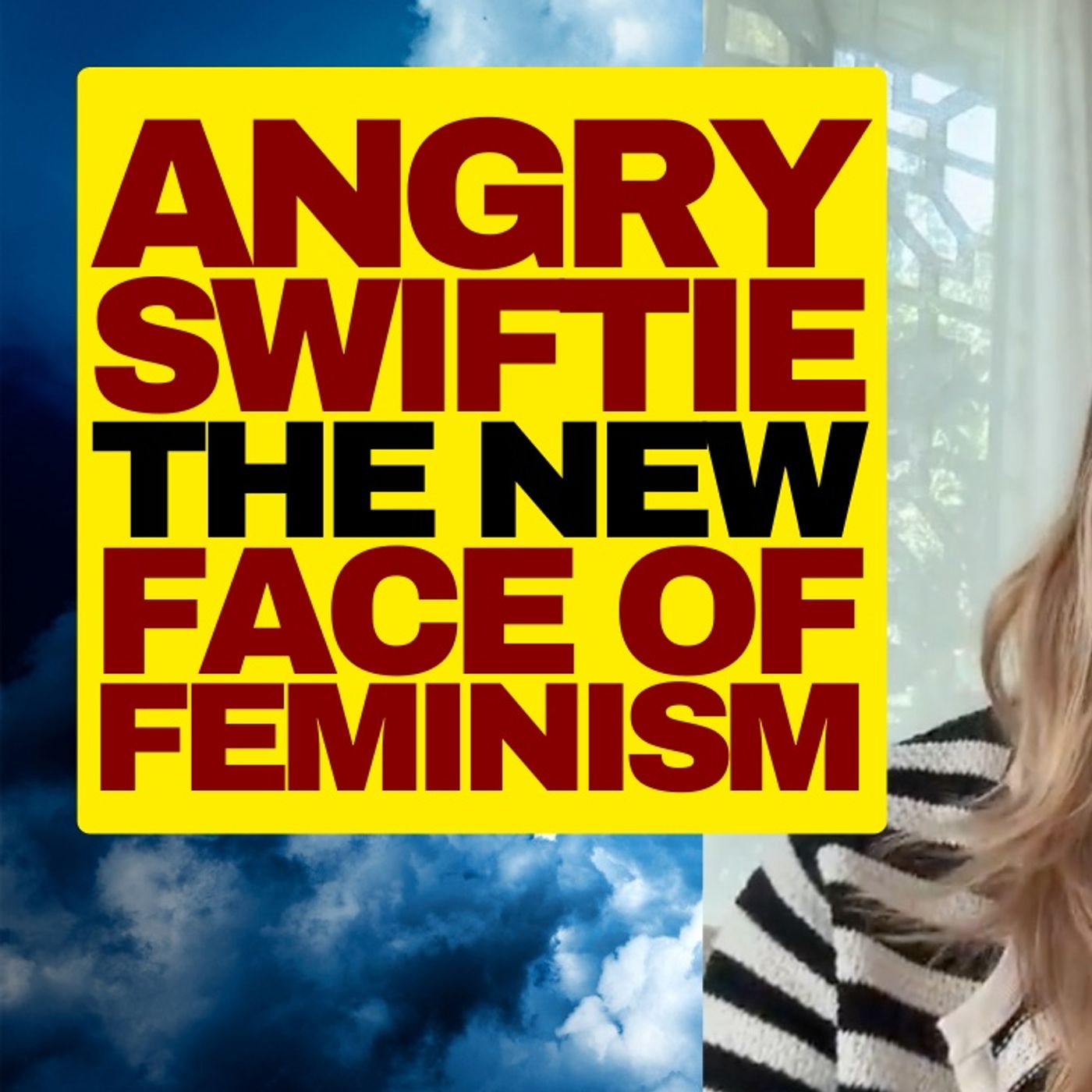 Deranged Swiftie The New Face Of Feminism episode artwork