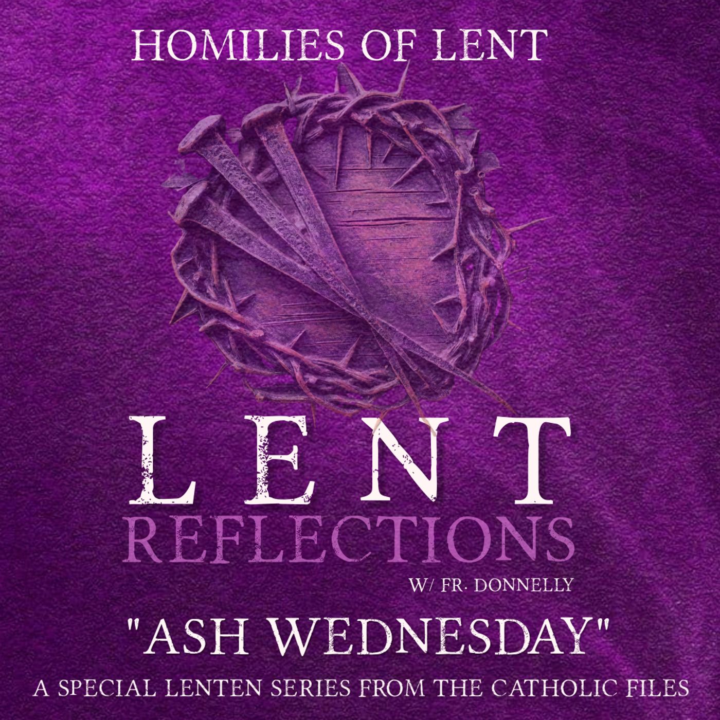 Lent Reflections - Ash Wednesday