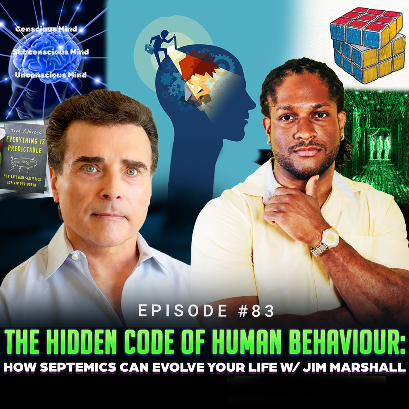 Episode #83 - The Hidden Code of Human Behaviour: How Septemics Can Evolve Your Life w/ Jim Marshall