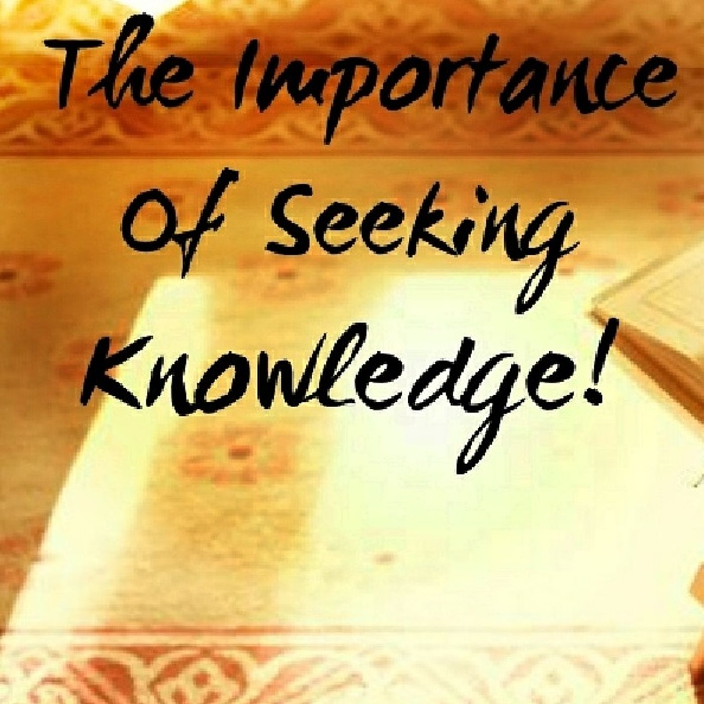 The Importance of Seeking Knowledge