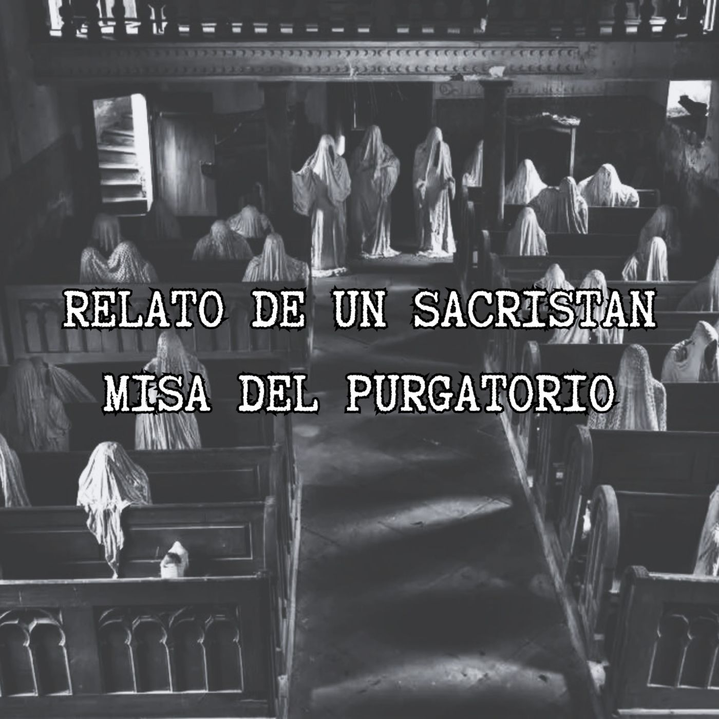 RELATO DE UN SACRISTAN