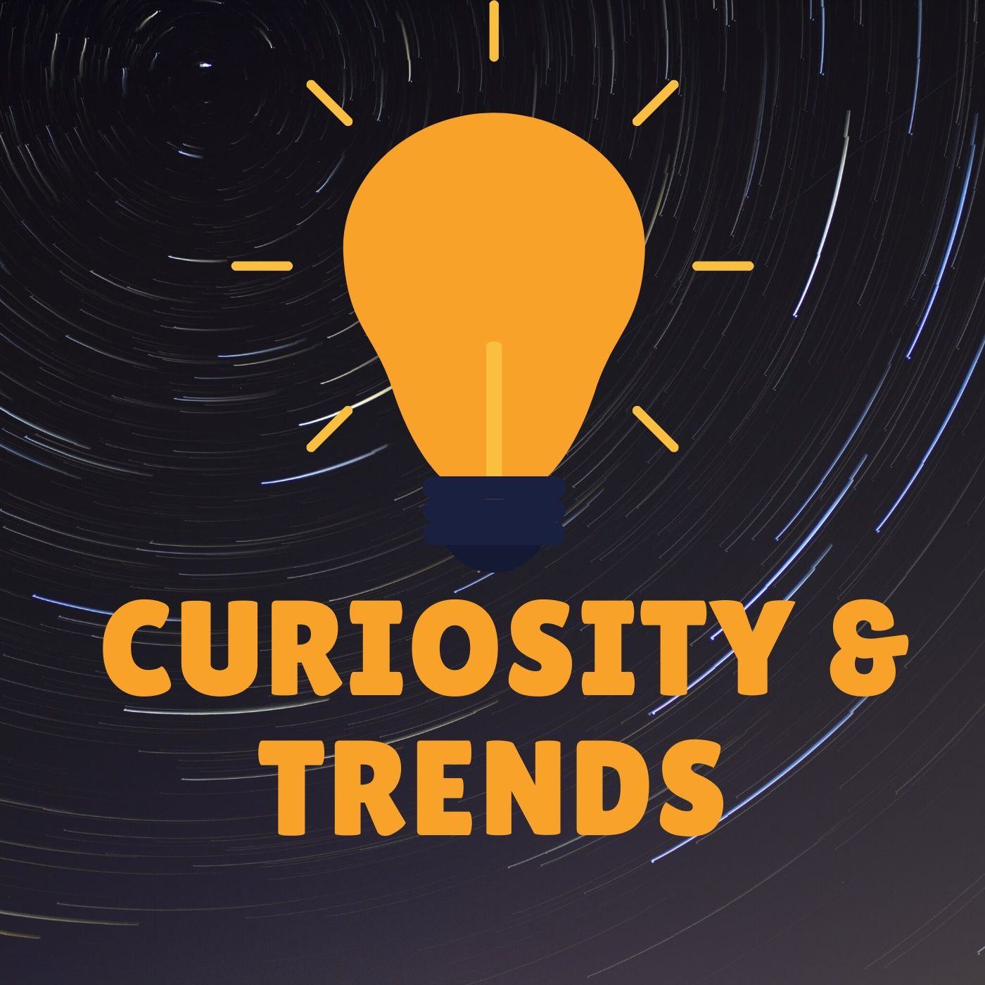 CURIOSITY & TRENDS