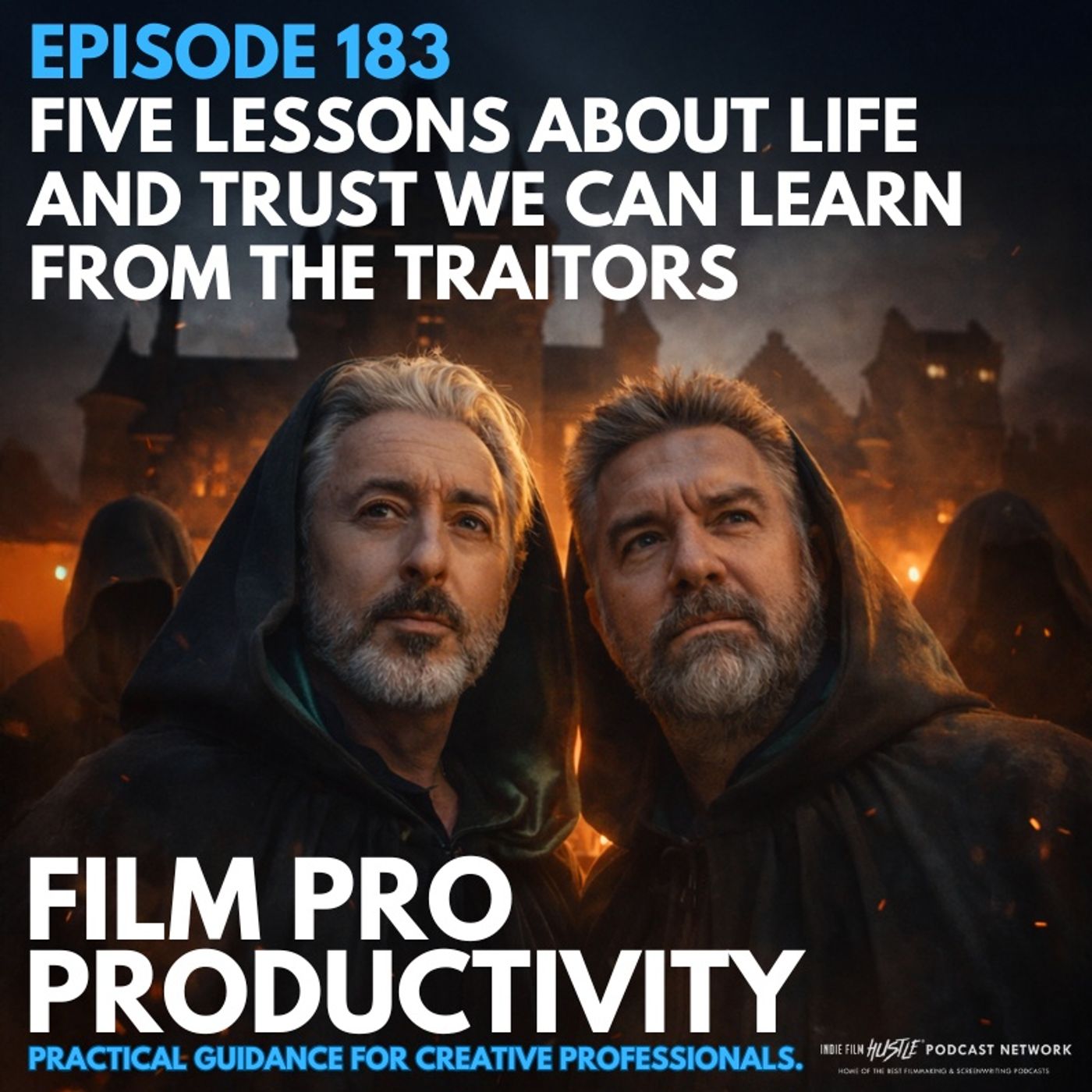 FIVE LESSONS ABOUT LIFE AND TRUST WE CAN LEARN FROM THE TRAITORS #183