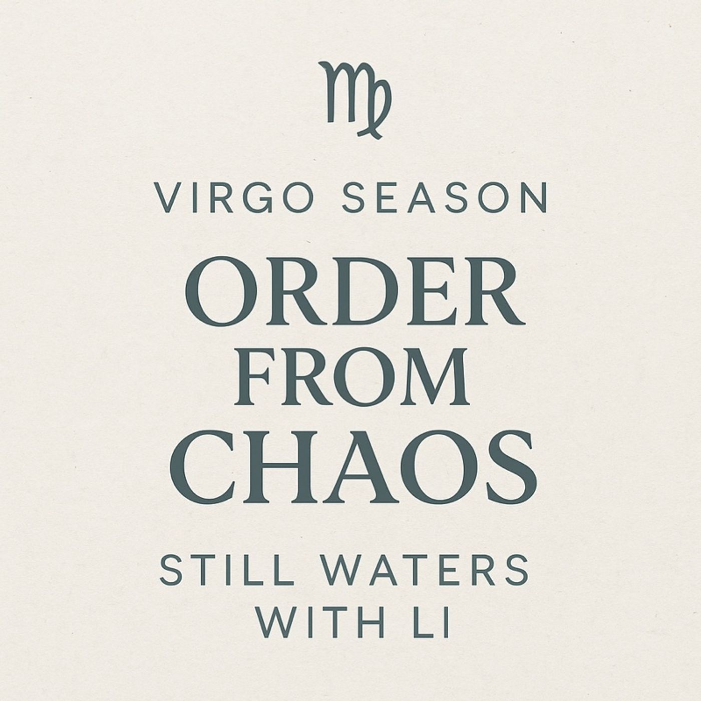 Order from Chaos: Virgo, Structure, and the Wisdom of Limitation episode artwork