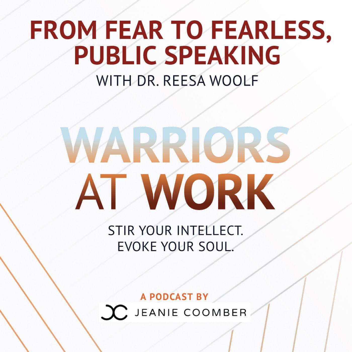 From Fear to Fearless, Public Speaking with Dr. Reesa Woolf