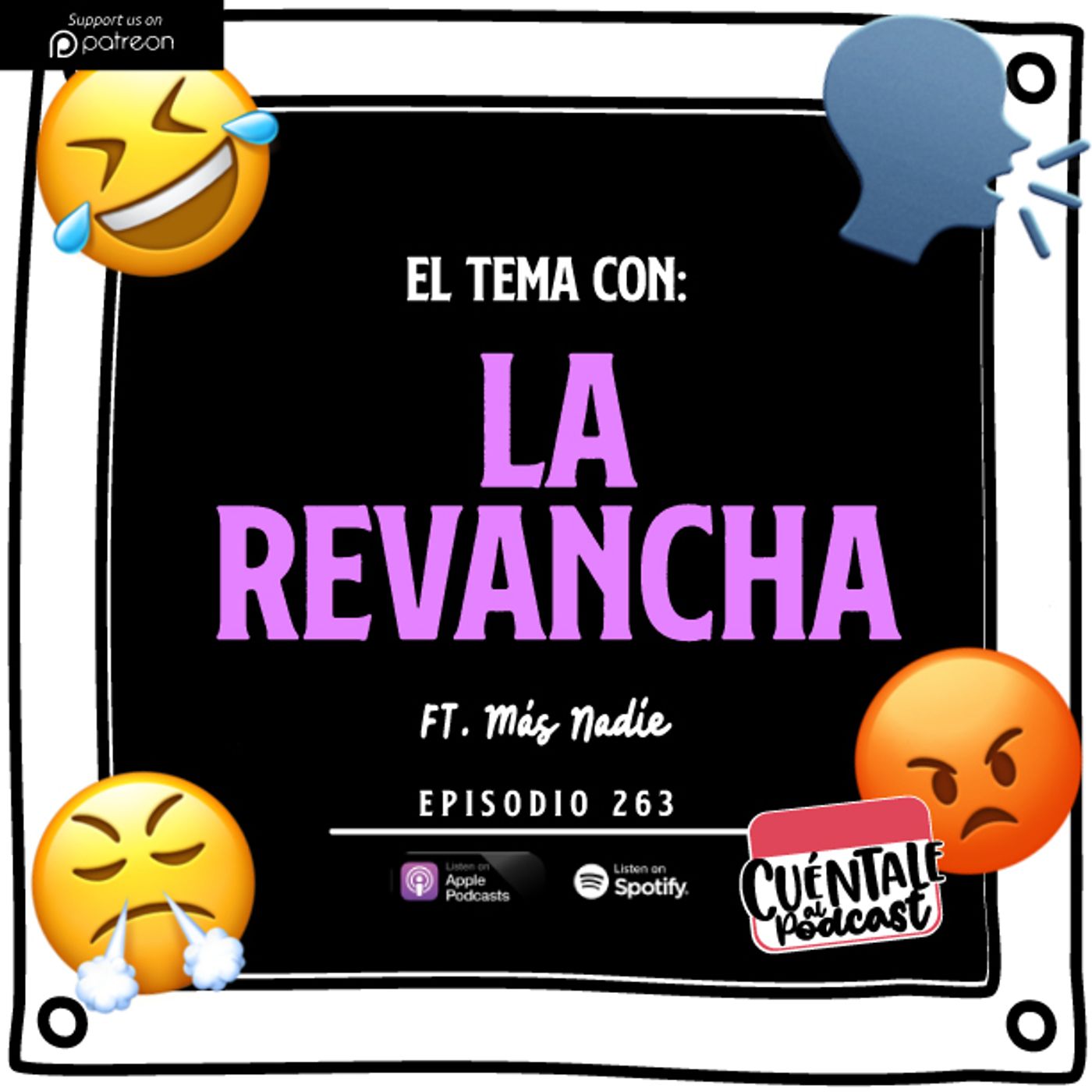 263. El tema con: LA REVANCHA (Ft. Más Nadie) episode artwork