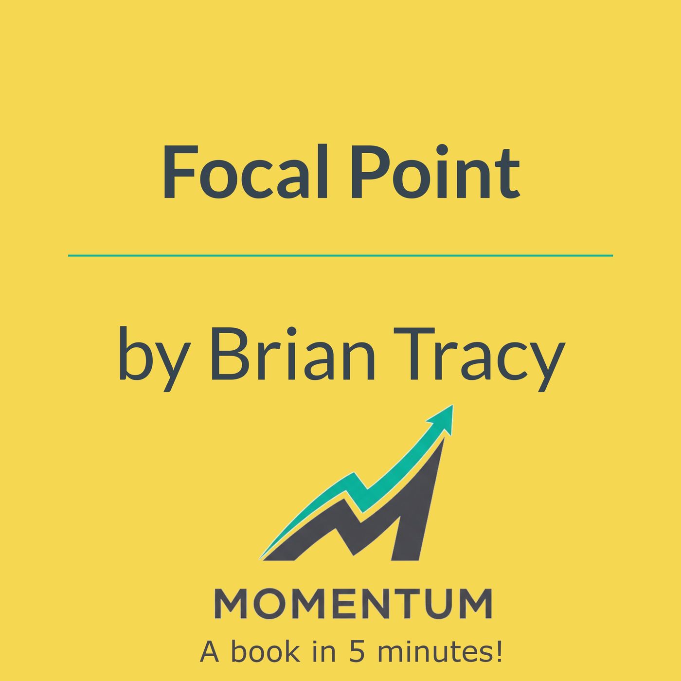 Focal Point: Why working harder is often a sign of laziness (Brian Tracy) episode artwork