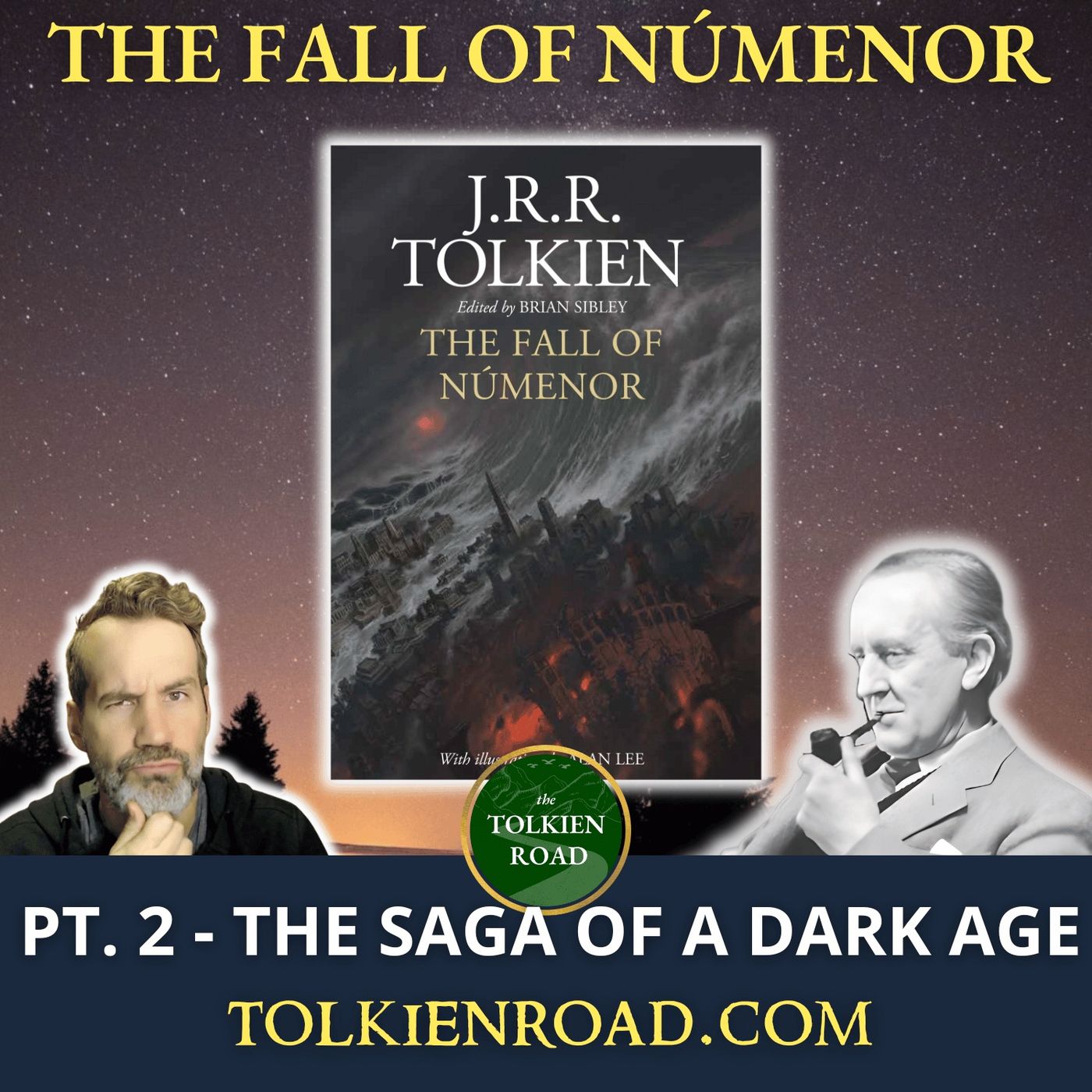 The Fall of Númenor » Pt 2 » The Saga of a Dark Age (Ep 325 Redux)