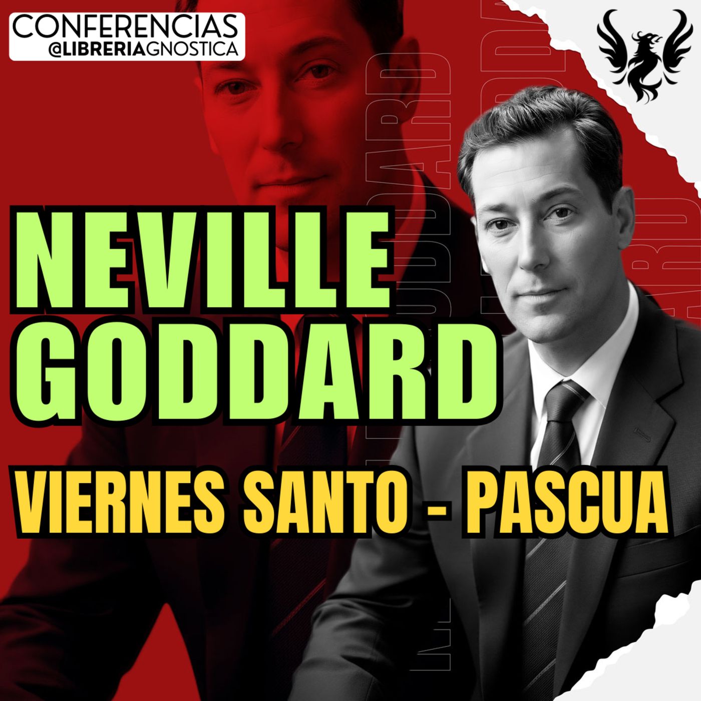 NEVILLE GODDARD ❯ Viernes Santo - Pascua 🔥 Conferencia Completa 💫 Ley de la Asuncion episode artwork