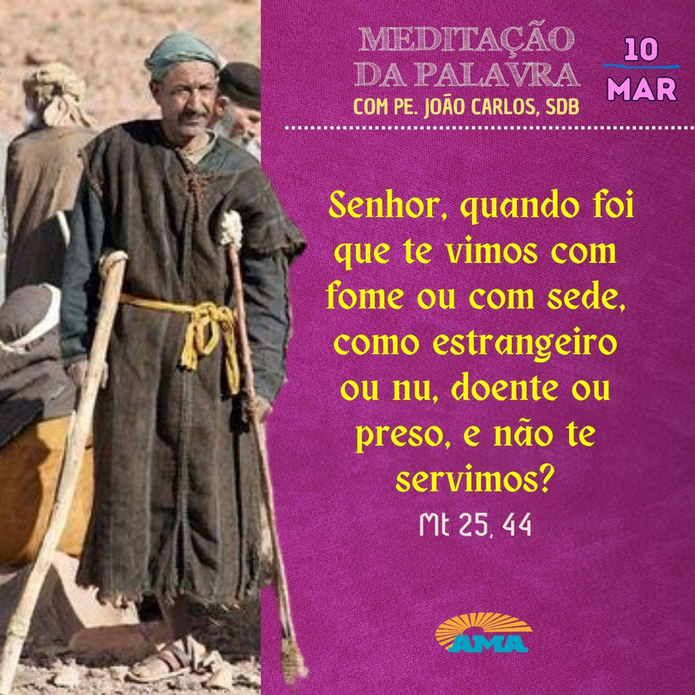 10 de Março - Meditação da Palavra do Senhor