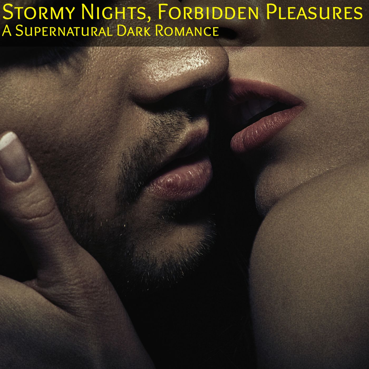 Stormy Nights, Forbidden Pleasures