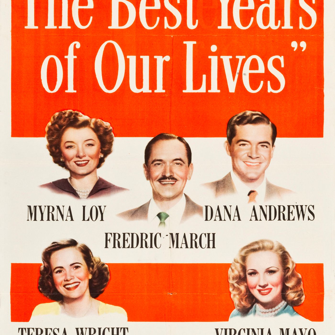 The Best Years of Our Lives (1946) William Wyler, Dana Andrews, Myrna Loy, Virginia Mayo, & Fredric March