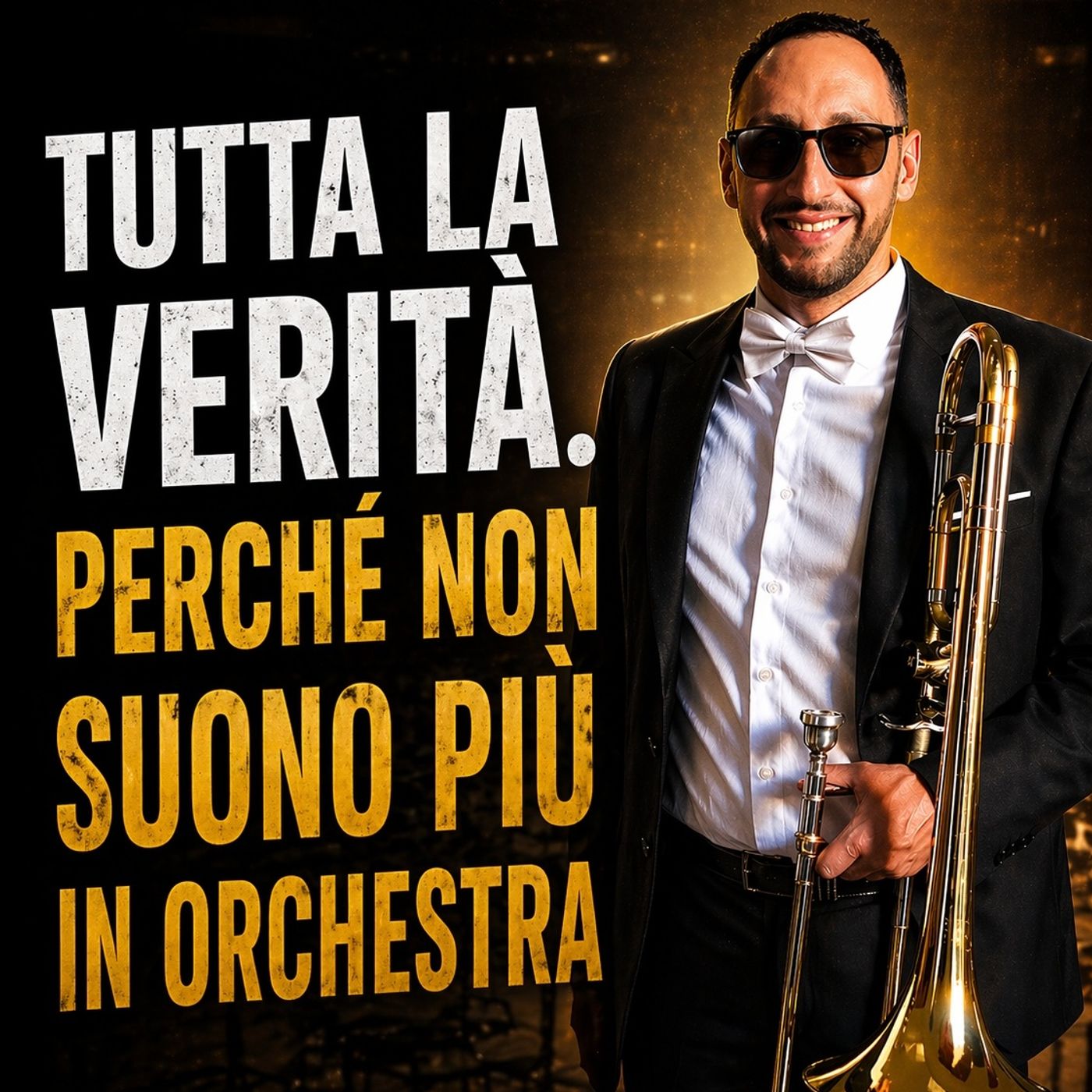 TUTTA LA VERITÀ - Perché non suono (più) in orchestra episode artwork