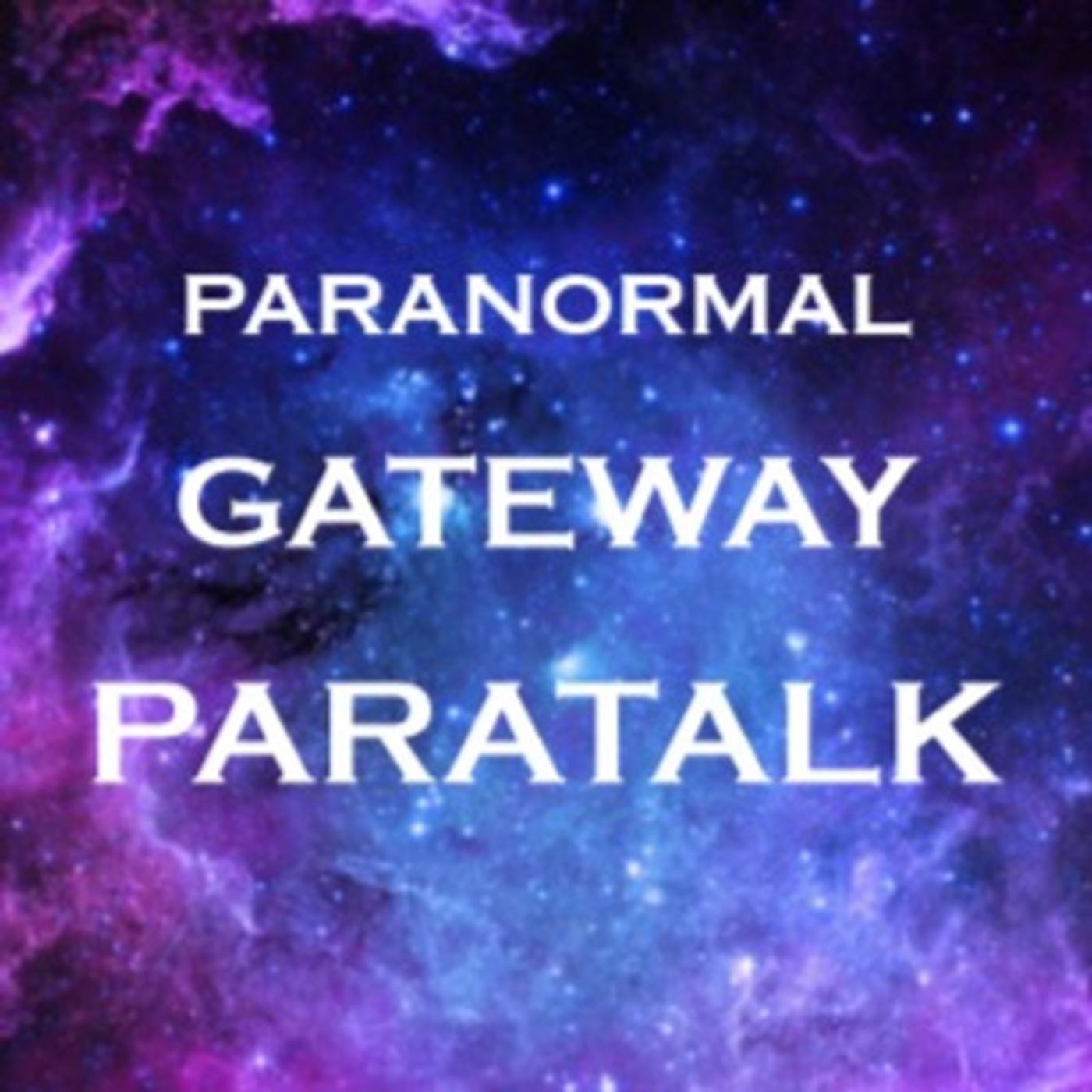 Paranormal Gateway ParaTalk Podcast