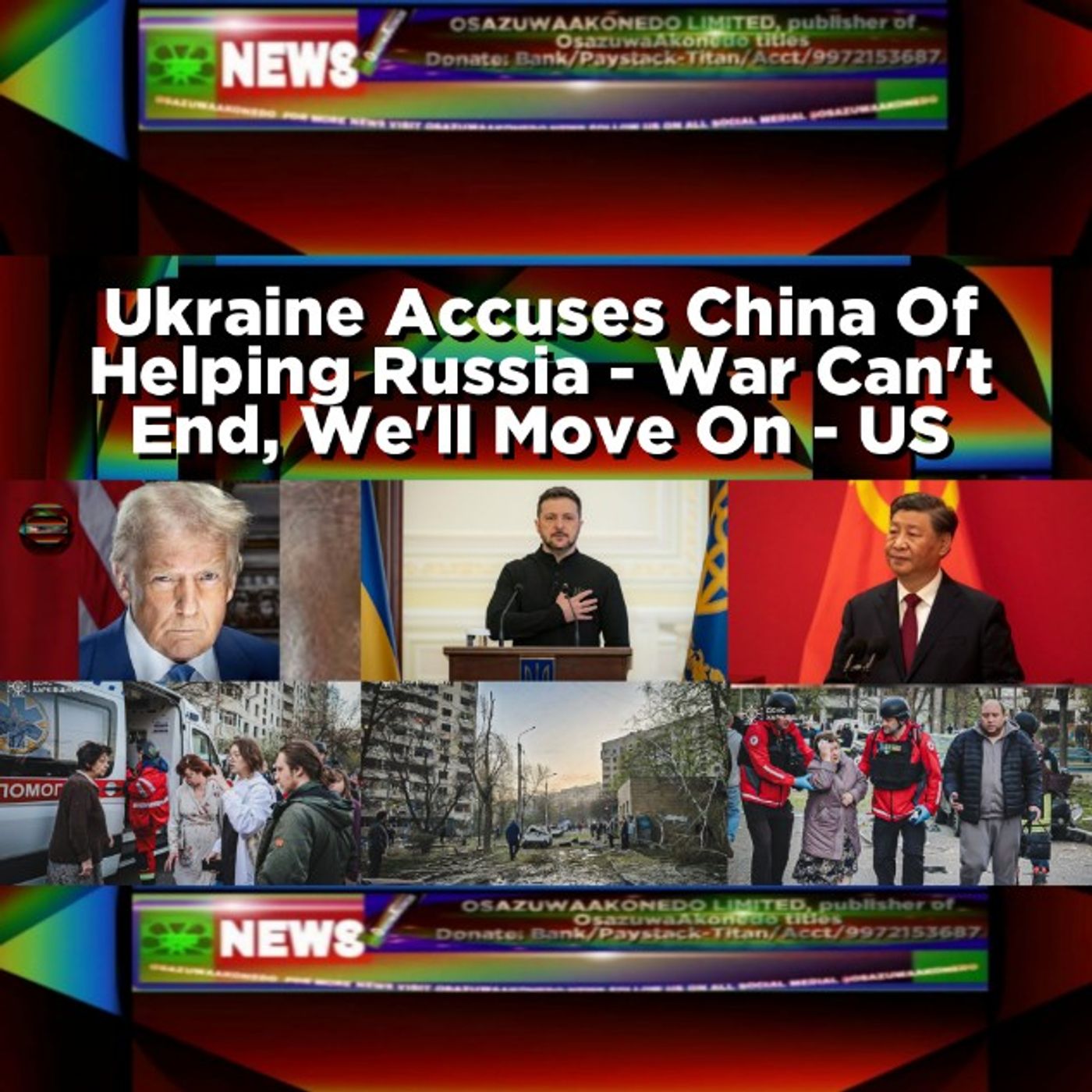 Ukraine Accuses China Of Helping Russia - War Can't End, We'll Move On - US episode artwork