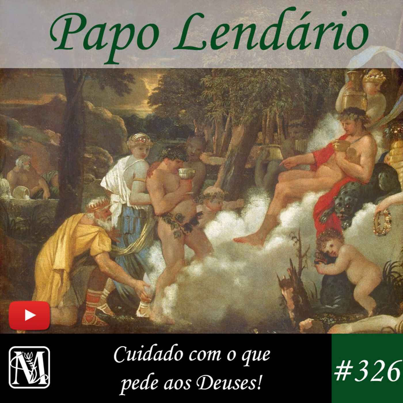 Papo Lendario #326 – Cuidado com o que pede aos Deuses!