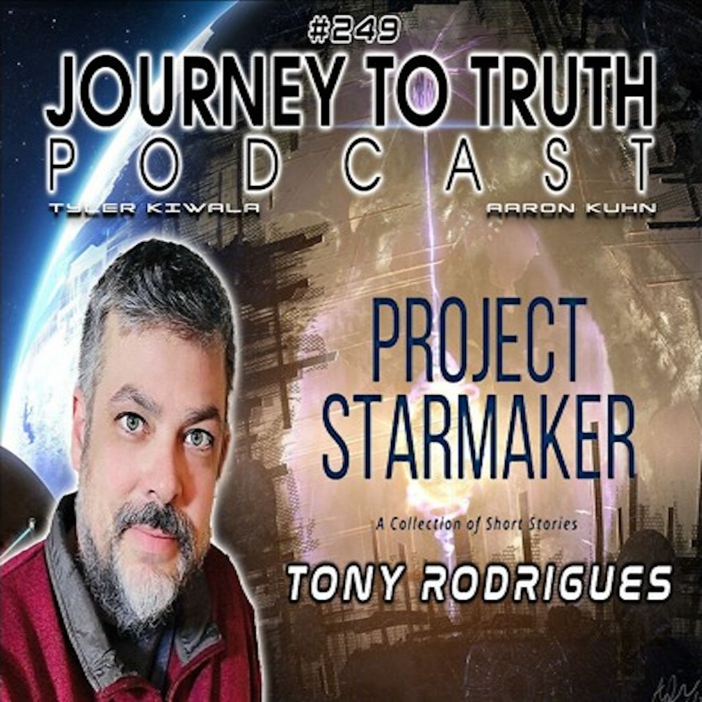 EP 249 - Tony Rodrigues: Project Starmaker
