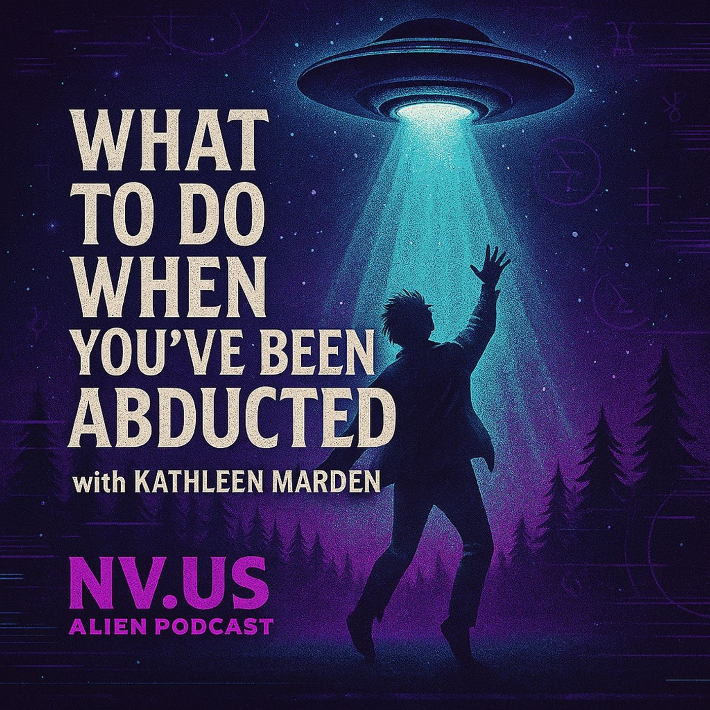 Abduction 101: Extraterrestrial Contact with Kathleen Marden episode artwork