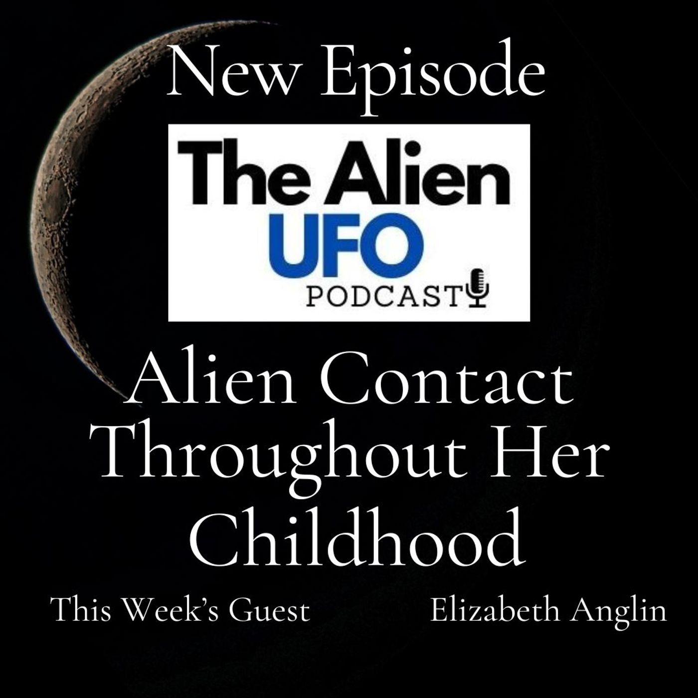 Alien Contact Throughout Childhood