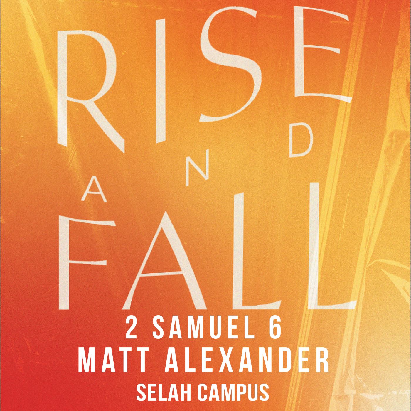 Rise And Fall | 2 Samuel 6 episode artwork