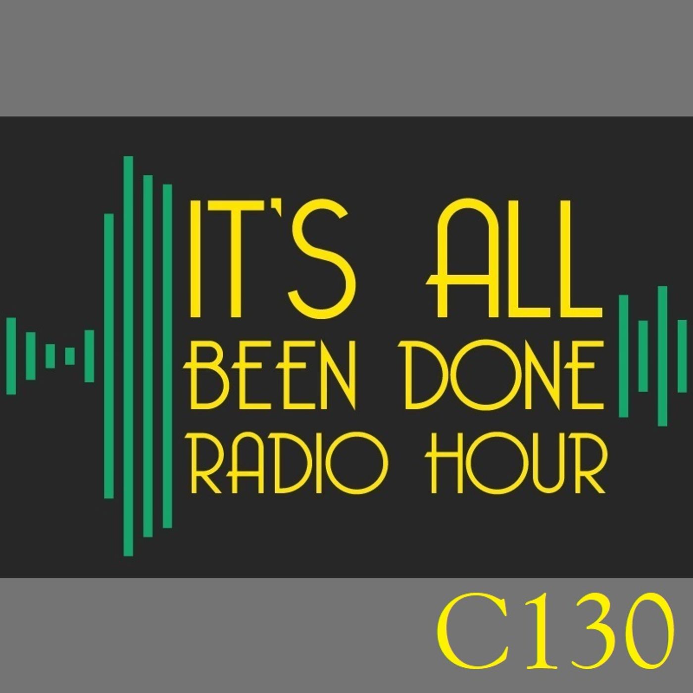 It\'s All Been Done Radio Hour