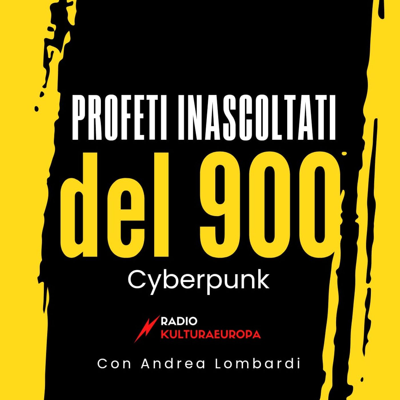 PROFETI INASCOLTATI DEL' 900 - Cyberpunk