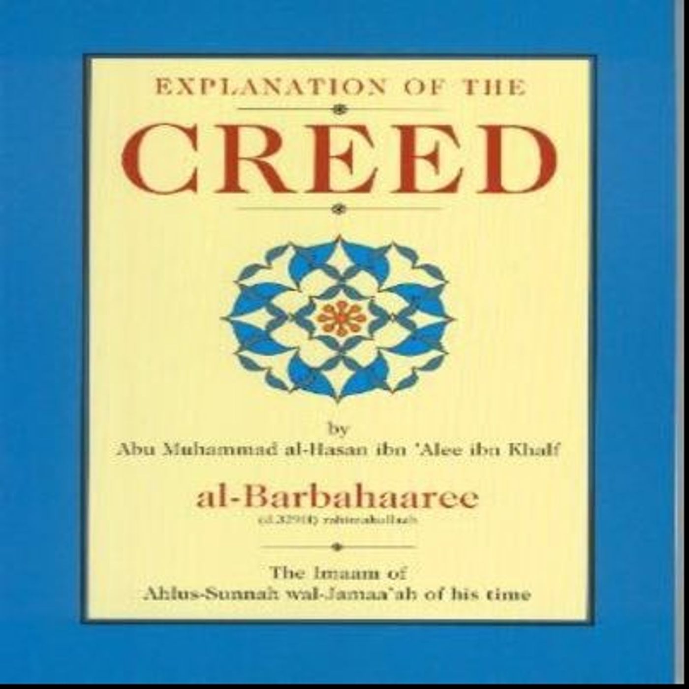 02 Mondays: Explanation of Islamic Creed – Sharh us-Sunnah