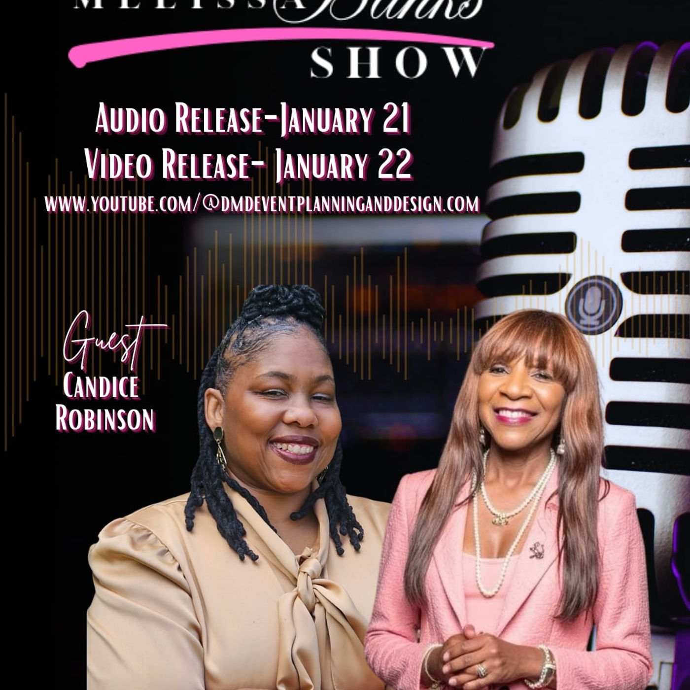 The Melissa Banks Show welcomes guest Candice Hibler Robinson ~ #WomenEmpowerment #goalgetter