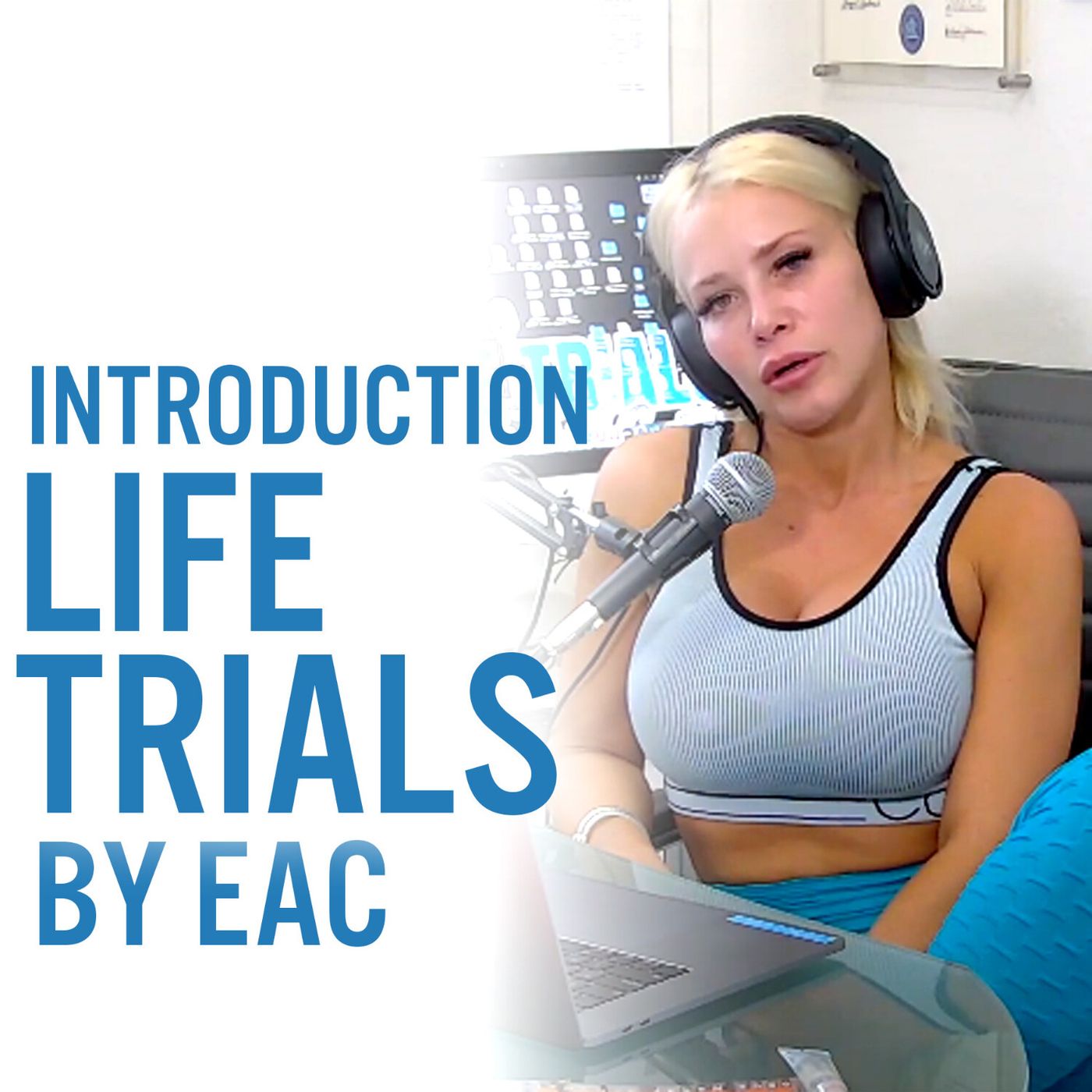 Life Trials By EAC