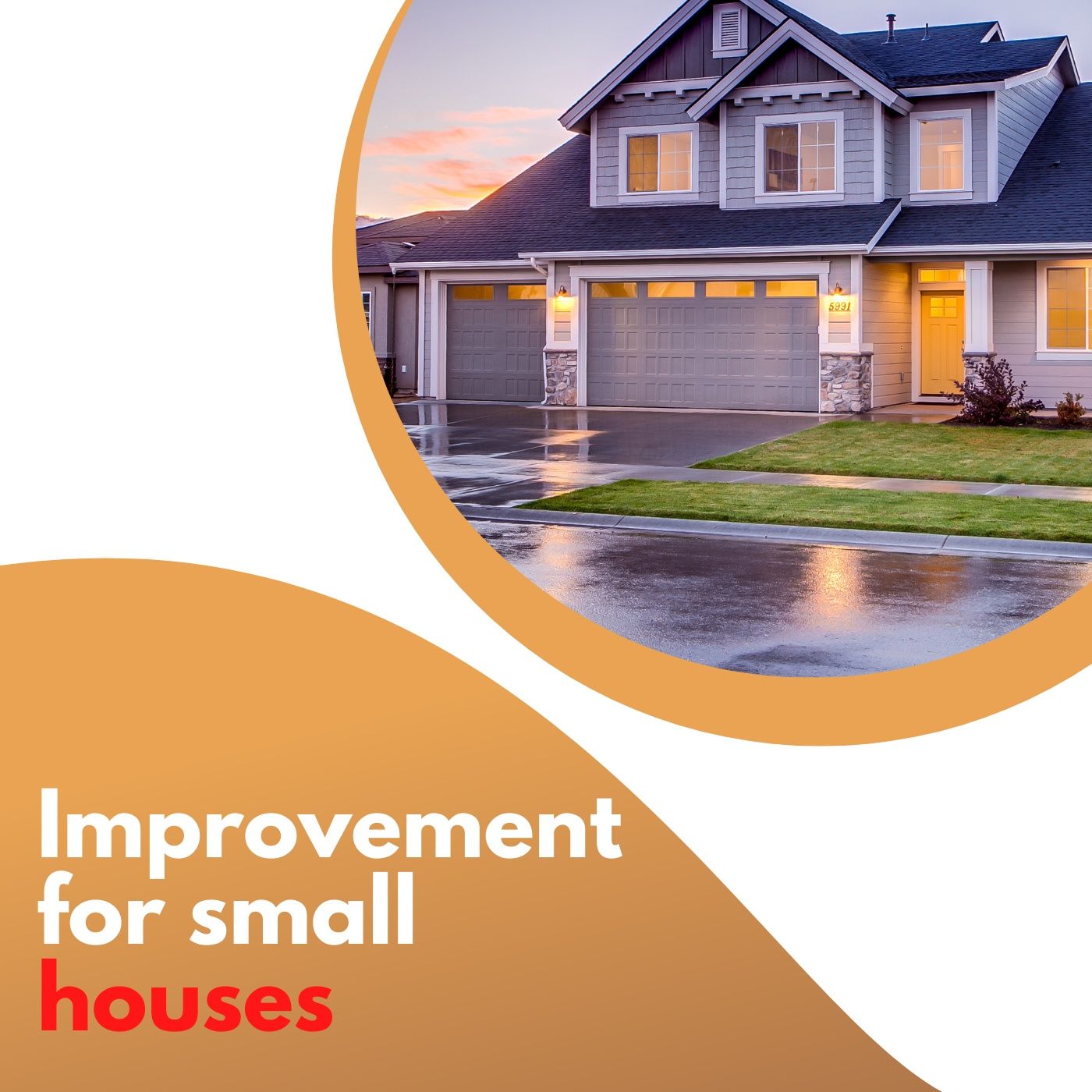 Improvement for small houses