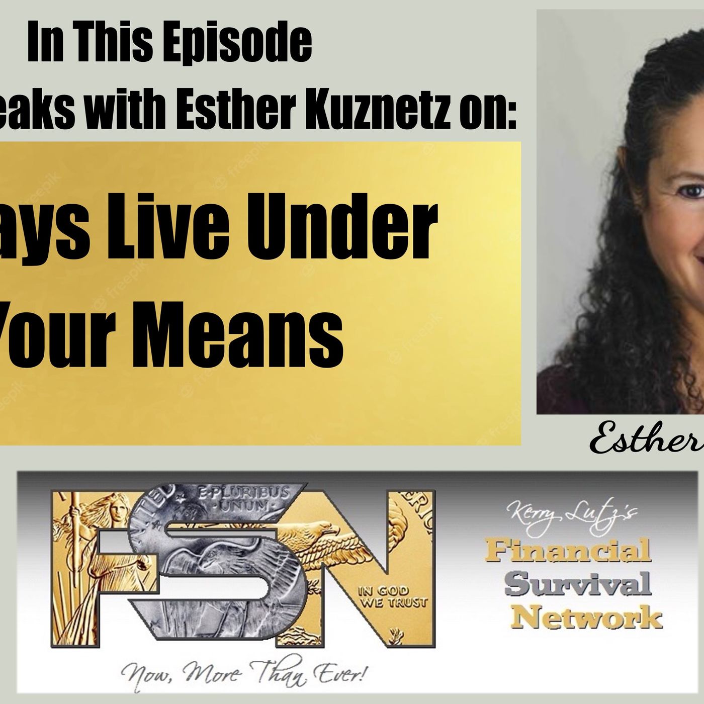 cover of episode Always Live Under Your Means -- Esther Kuznetz #5800