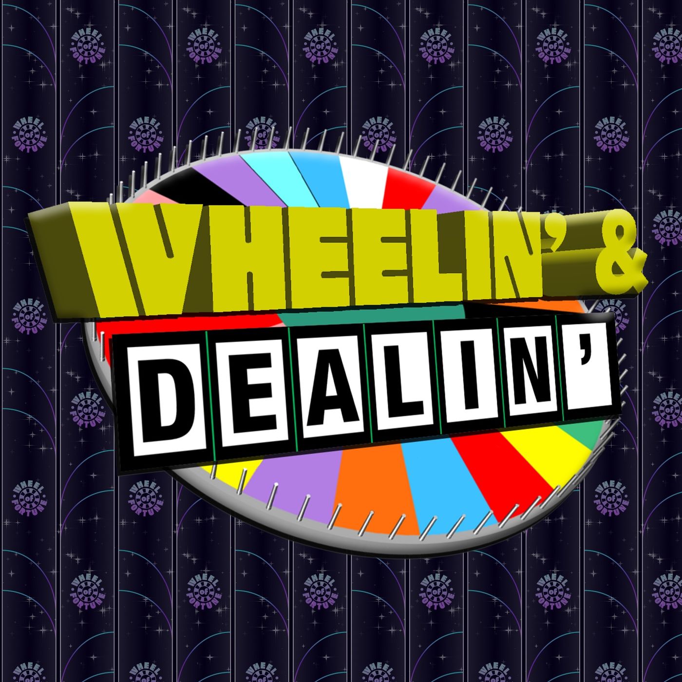 Wheelin' & Dealin' EPISODE 2: I'VE GOT A GOLDEN TICKET