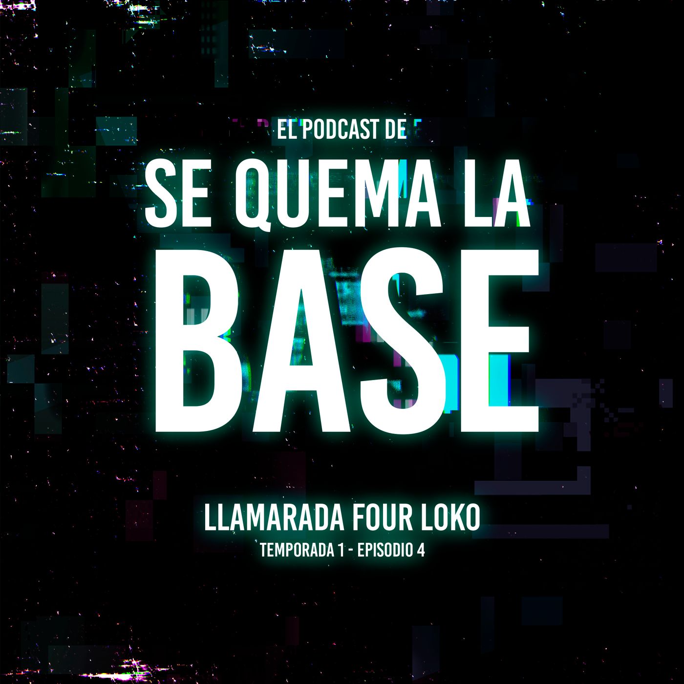 El Podcast de Se Quema La Base