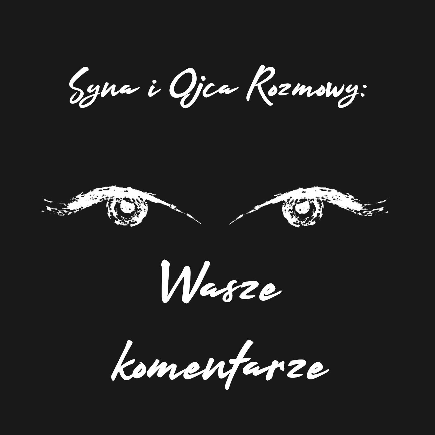 Syna i Ojca Rozmowy