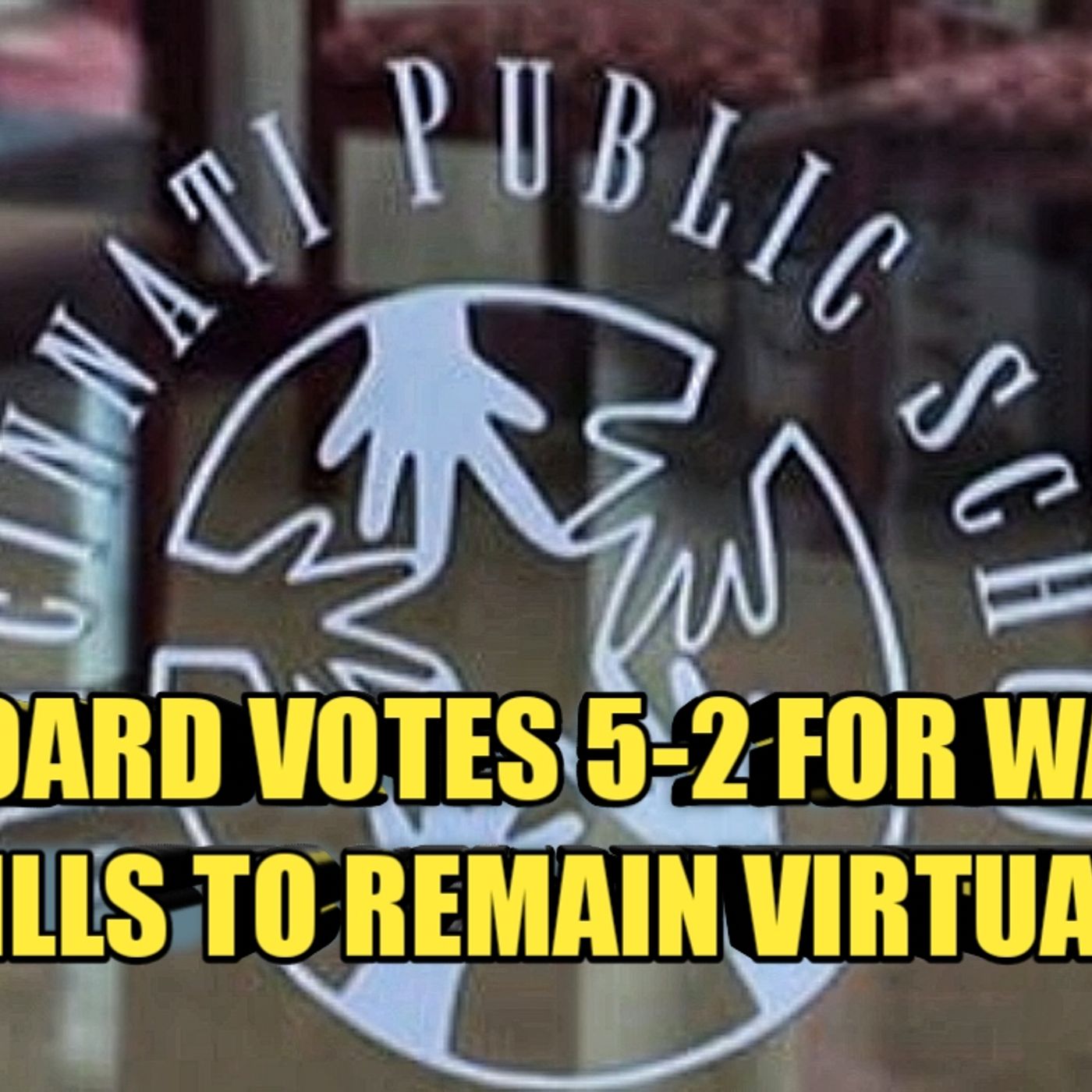 02.09 | CPS Board Votes 5-2 For Walnut Hills To Remain In Remote Learning episode artwork