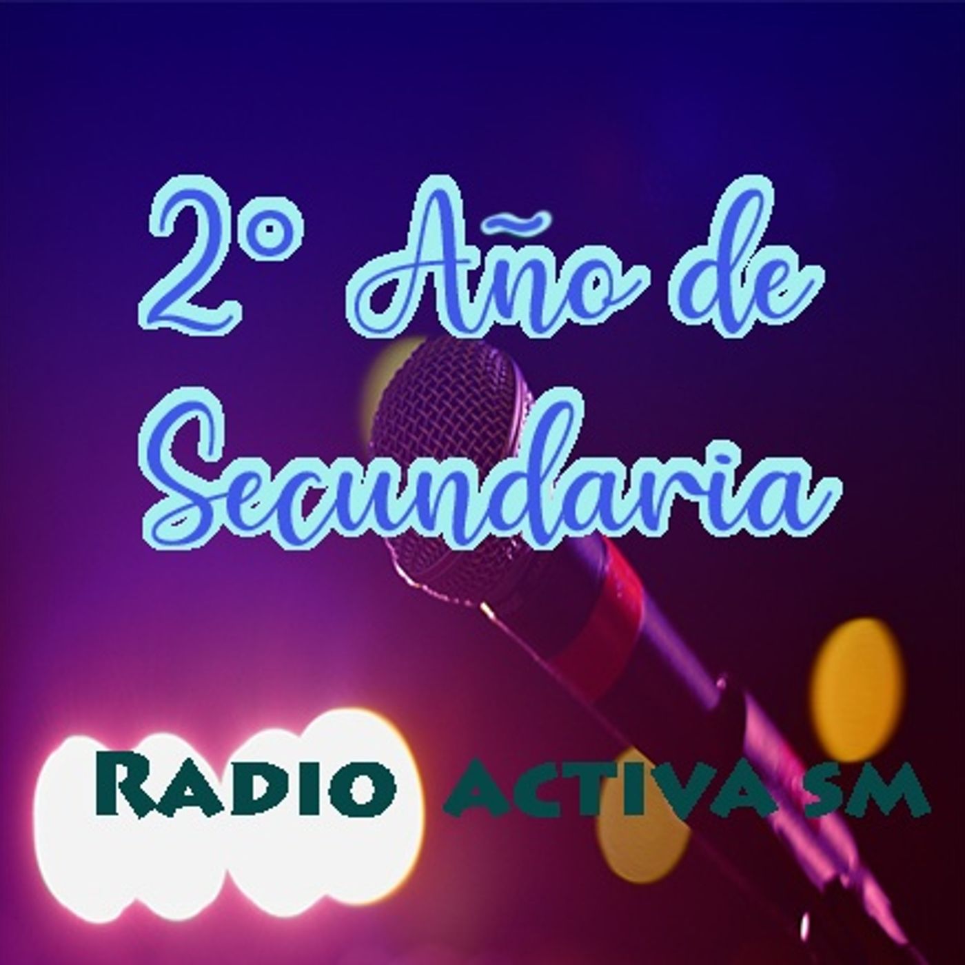 2 año de Secundaria - Radio Activa SM