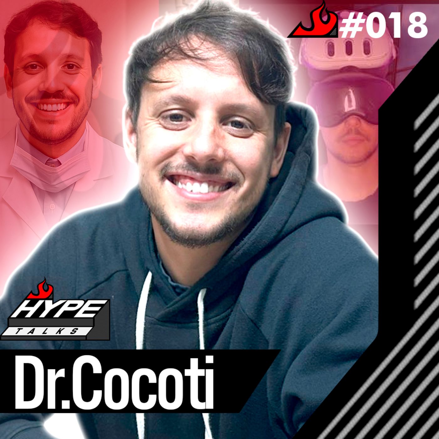 DR.COCOTI (DENTISTA E GAMER) - HYPE TALKS #18 episode artwork