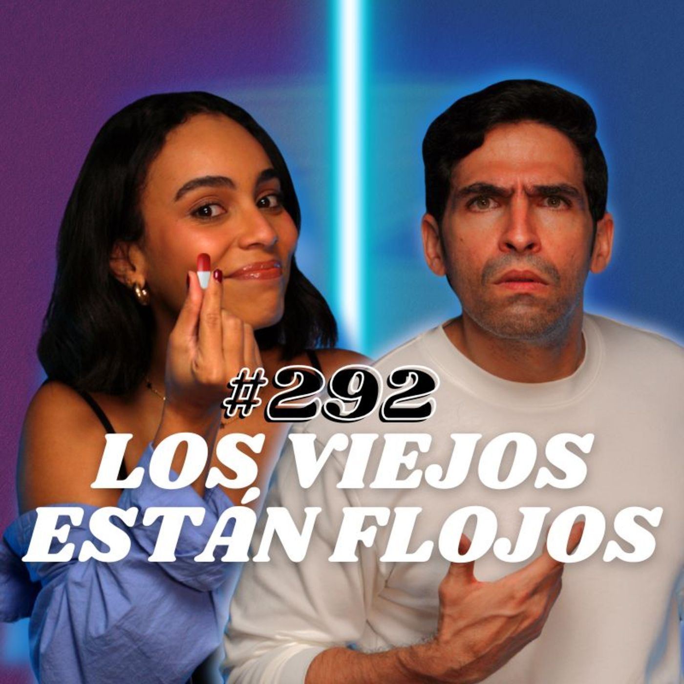 #292 Los viejos están flojos