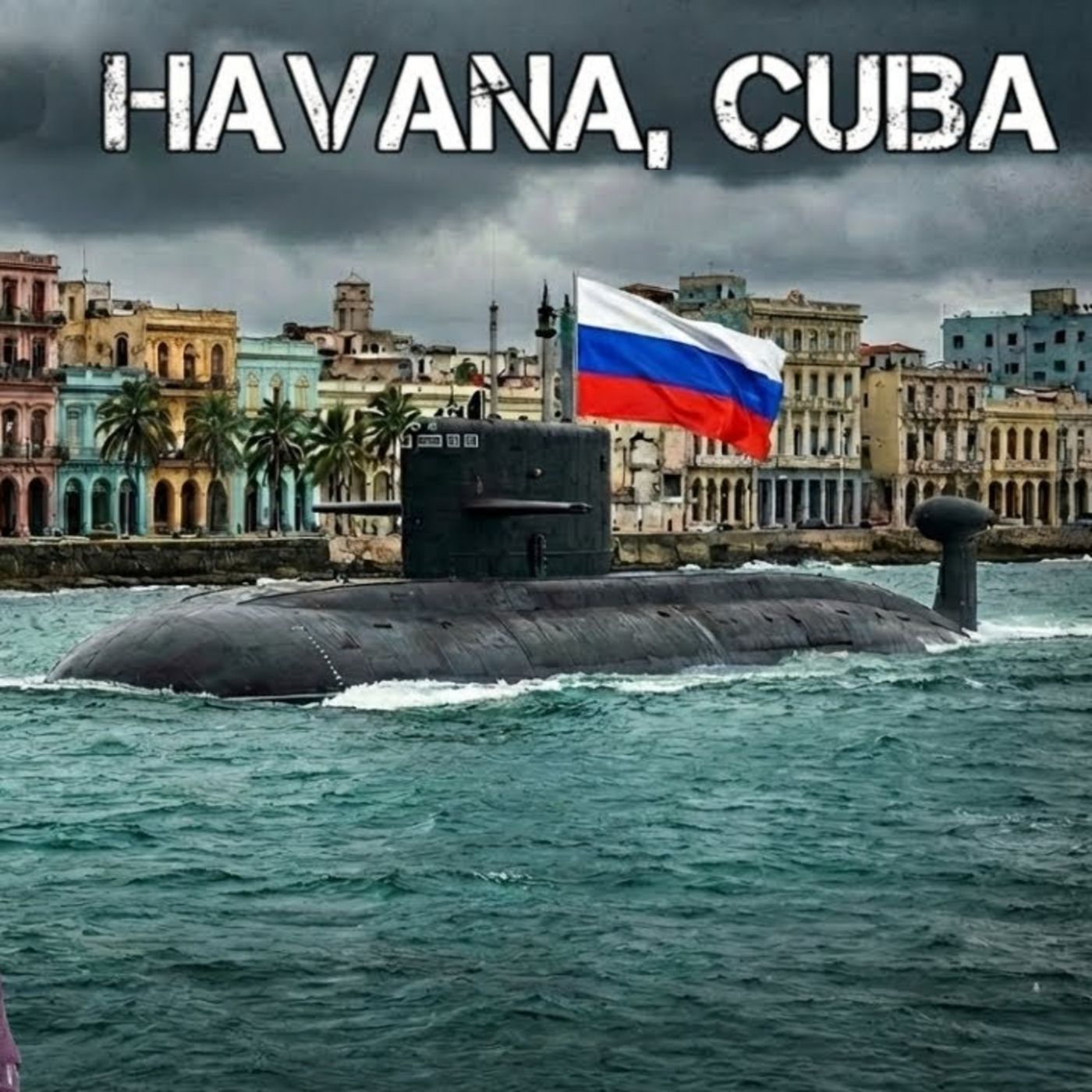 Missile Crisis 2.0? The Truth About Russia’s Return to Cuba episode artwork