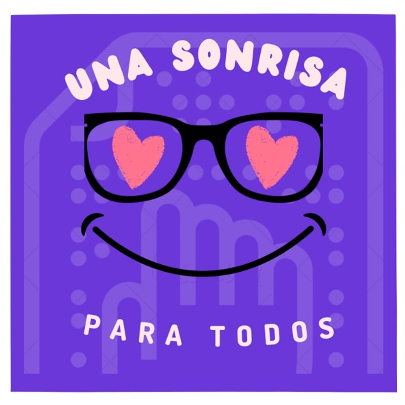 UNA SONRISA PARA TODOS
