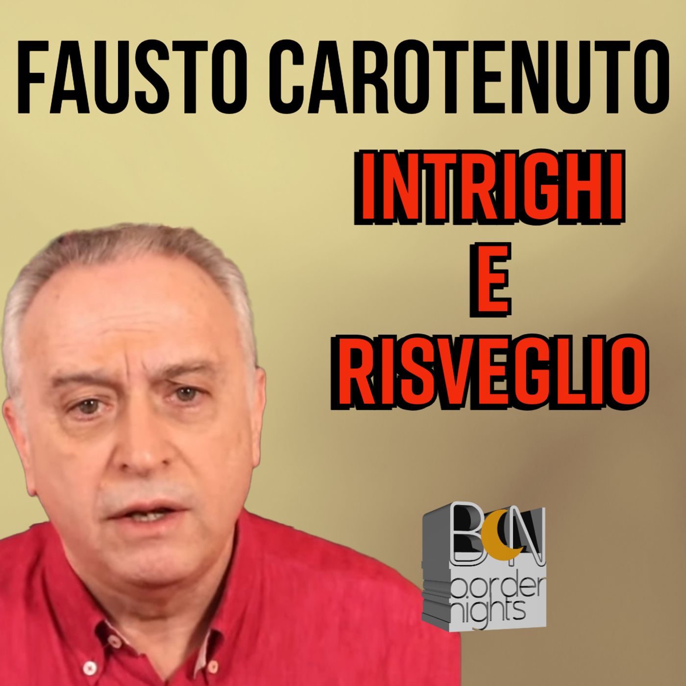 INTRIGHI E RISVEGLIO - FAUSTO CAROTENUTO