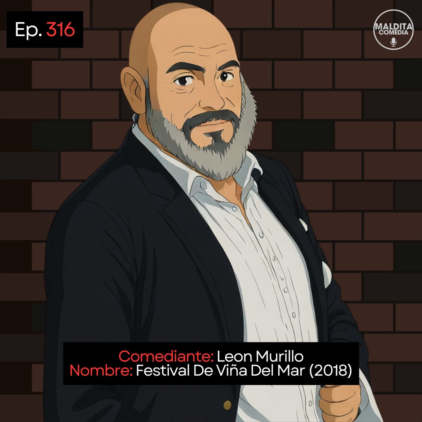 EP. 316 🎙️ Leon Murillo ➡︎ Festival De Viña Del Mar (2018)