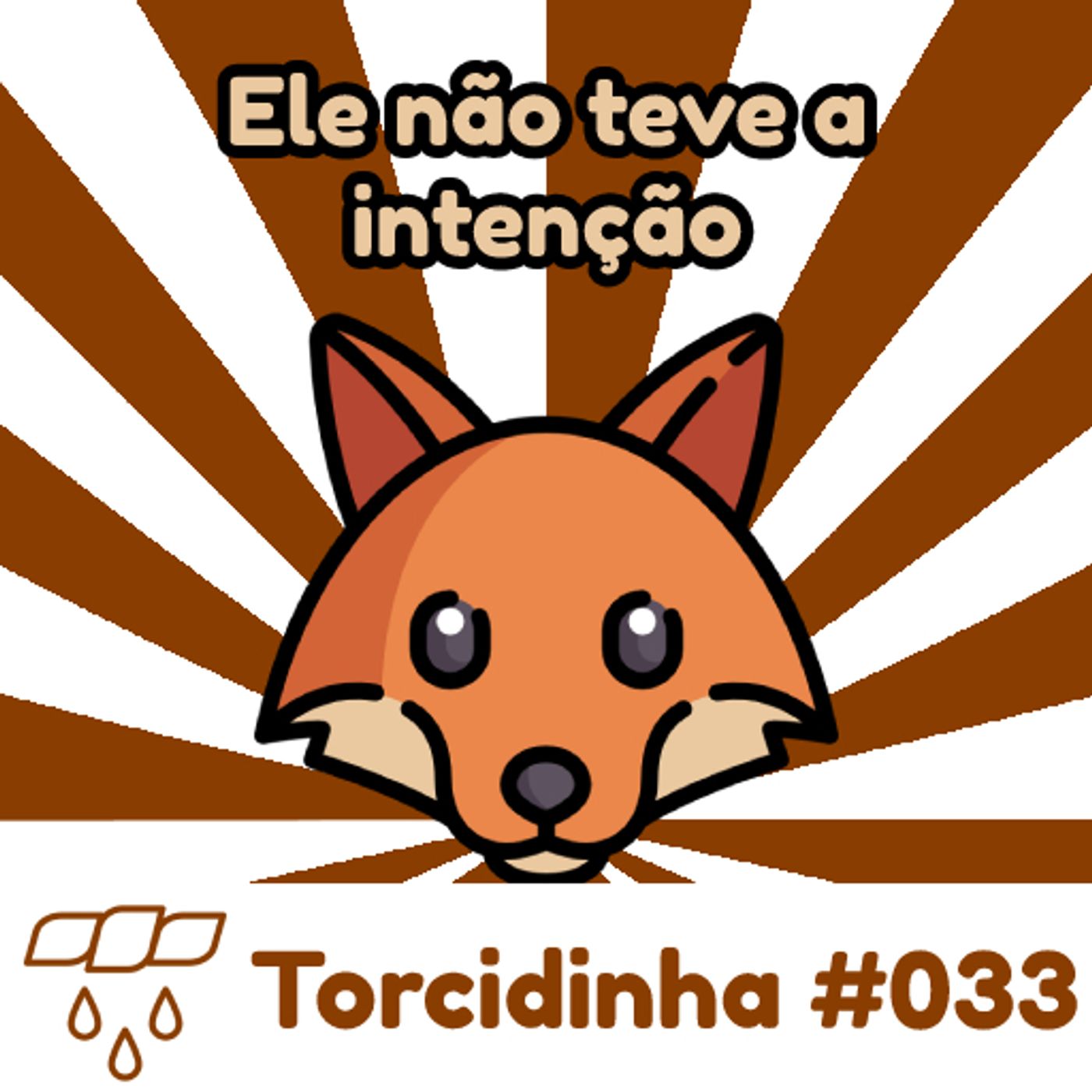 Torcidinha #033 - "Ele não teve a intenção" episode artwork