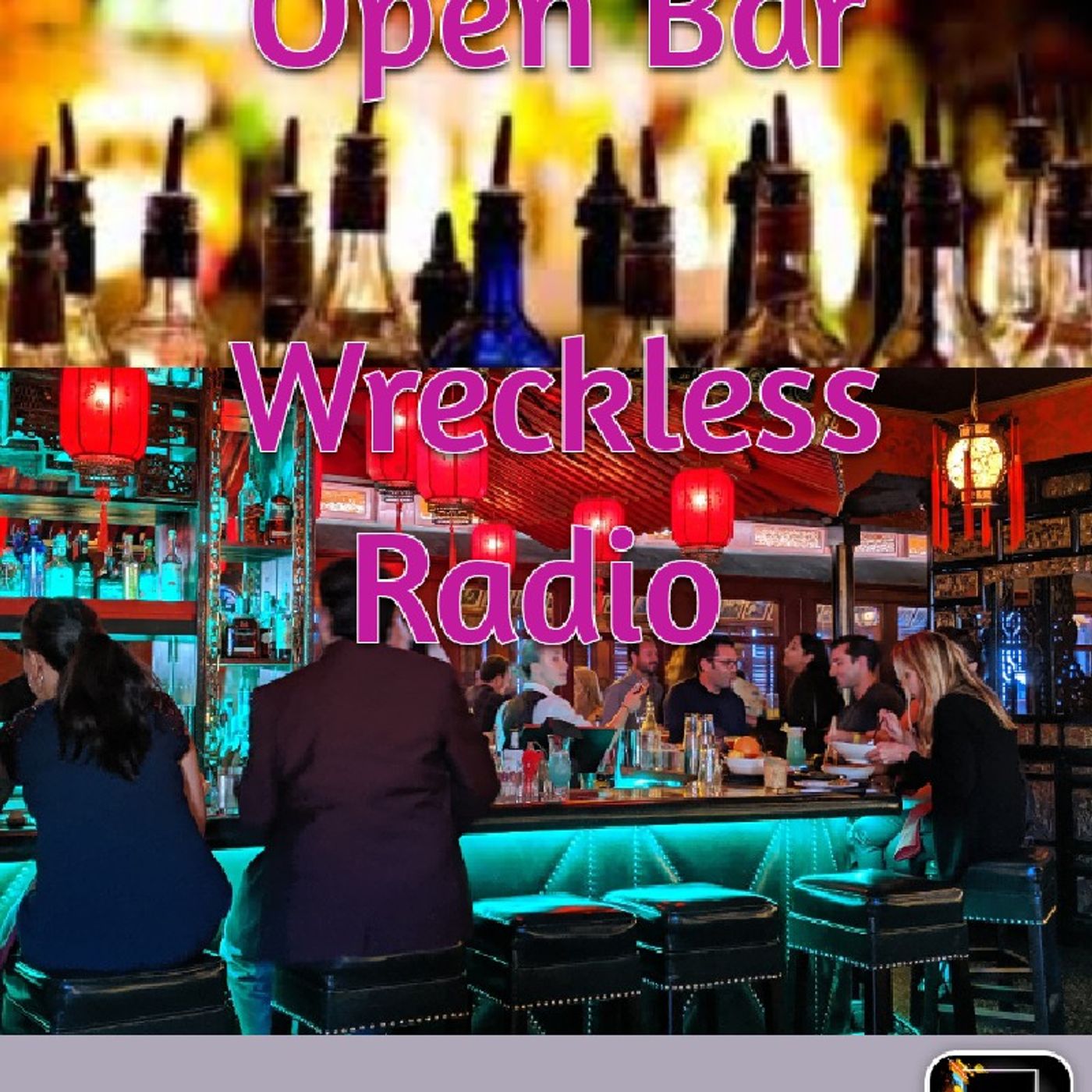OPEN BAR- Wreckless Radio