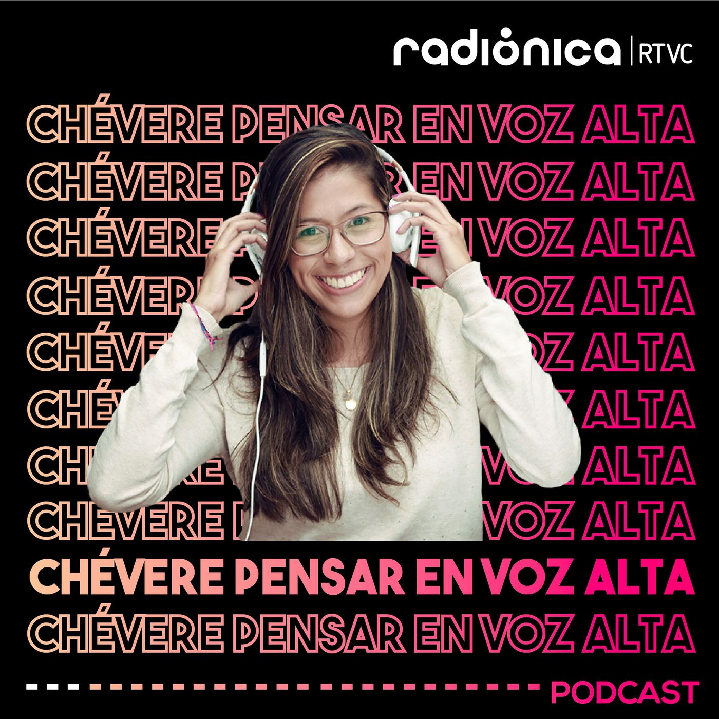 Chévere pensar en voz ALTA