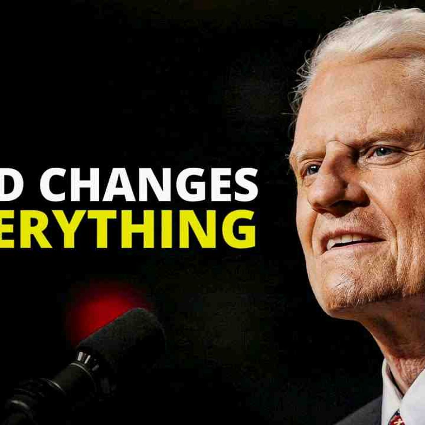 Billy Graham_s MOST Inspiring Christian Message Ever