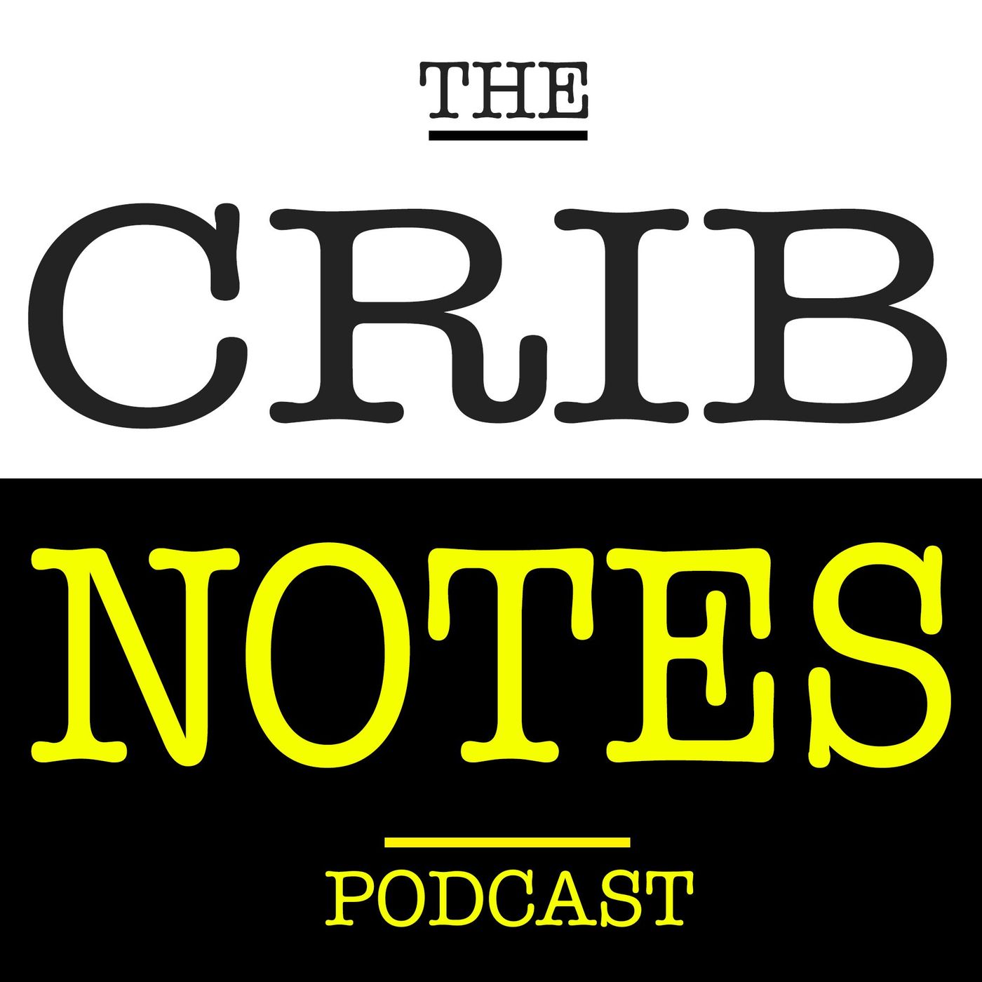 The Crib Notes Podcast