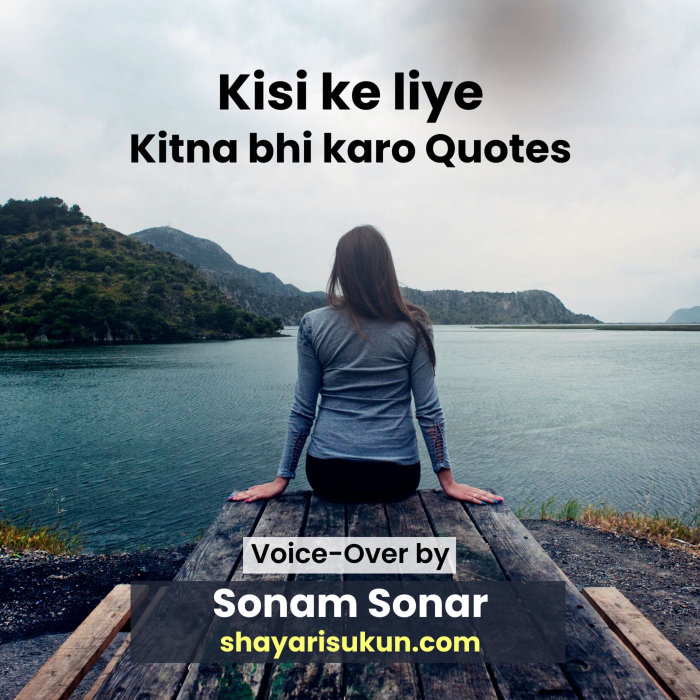 Kisi ke liye kitna bhi karo Quotes in Hindi by Sonam Sonar [shayarisukun.com] episode artwork