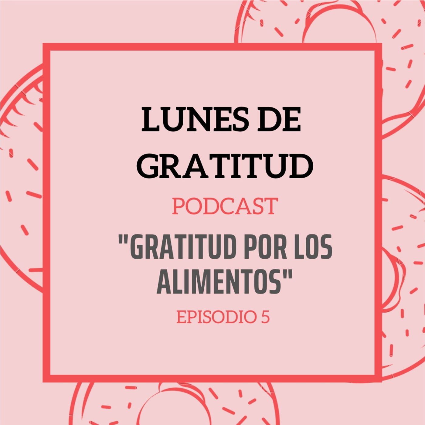 Lunes de Gratitud