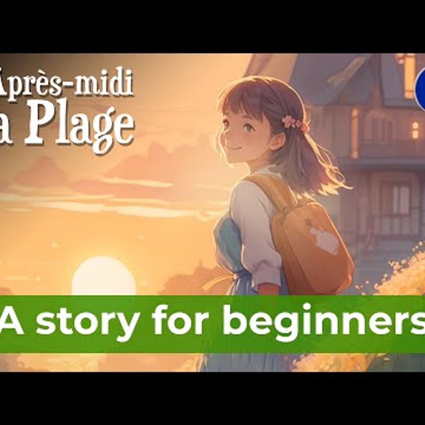START TO UNDERSTAND French by ear. Listening to a SIMPLE STORY in French for beginners episode artwork